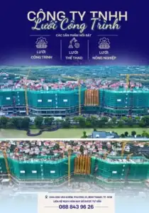 Lựa chọn công ty TNHH Lưới Công Trình – Đối tác tin cậy cho các dự án lớn