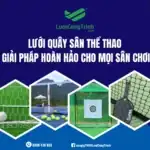 Lưới che bụi công trình, giải pháp an toàn, sạch sẽ cho mọi công trình
